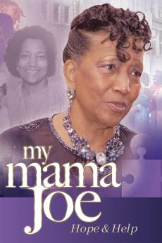 My Mama Joe: Hope & Help: show-poster2x3