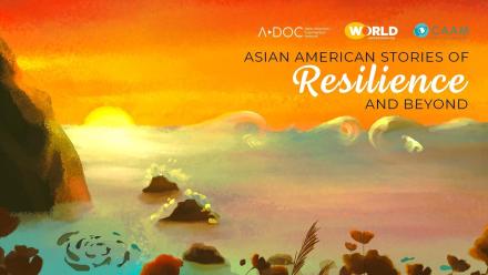 Asian American Stories of Resilience and Beyond | Trailer: asset-mezzanine-16x9